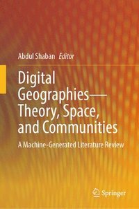 bokomslag Digital Geographies  Theory, Space and Communities