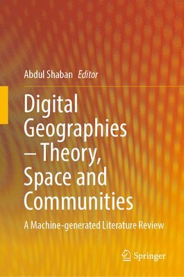 bokomslag Digital GeographiesTheory, Space, and Communities