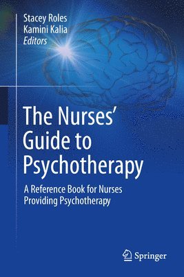 bokomslag The Nurses Guide to Psychotherapy