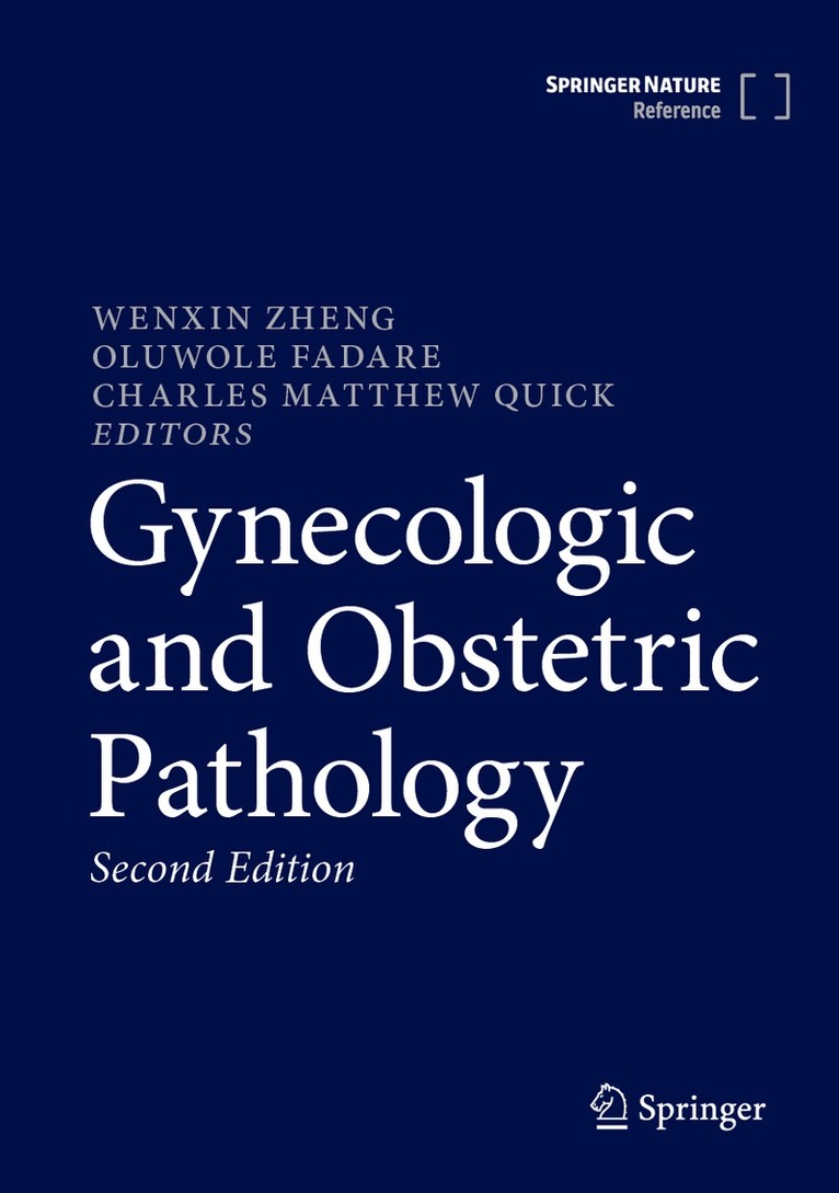 Wenxin Zheng, Oluwole Fadare, Charles Matthew Quick - Gynecologic and Obstetric Pathology, Inbunden