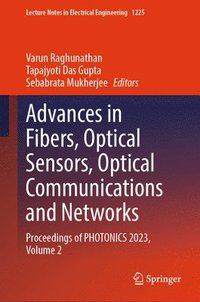 bokomslag Advances in Fibers, Optical Sensors, Optical Communications and Networks