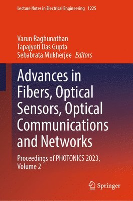 Advances in Fibers, Optical Sensors, Optical Communications and Networks 1