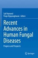 Saif Hameed, Pooja Vijayaraghavan - Recent Advances in Human Fungal Diseases, Häftad