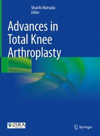 bokomslag Advances in Total Knee Arthroplasty