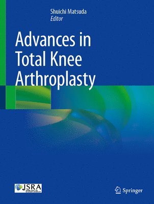 bokomslag Advances in Total Knee Arthroplasty