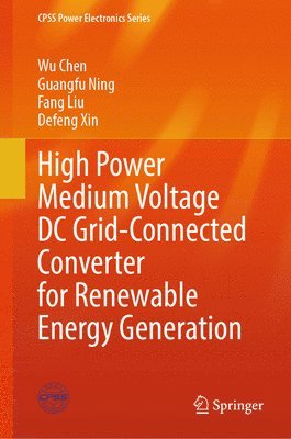 High Power Medium Voltage DC Grid-Connected Converter for Renewable Energy Generation 1