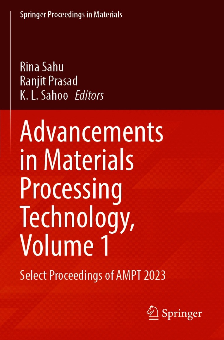 Advancements in Materials Processing Technology, Volume 1
