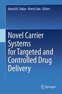 bokomslag Novel Carrier Systems for Targeted and Controlled Drug Delivery