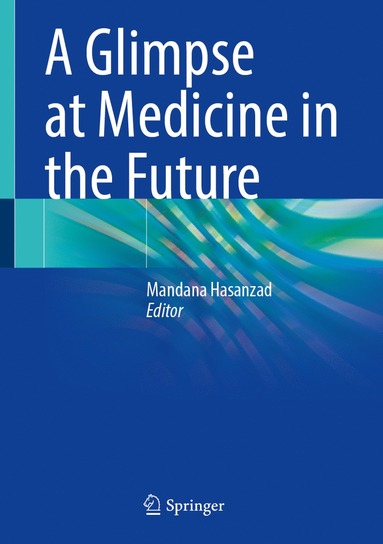 bokomslag Glimpse at Medicine in the Future