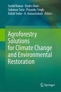 bokomslag Agroforestry Solutions for Climate Change and Environmental Restoration