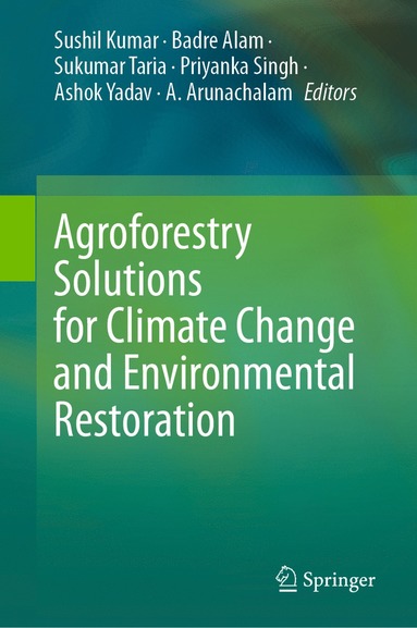 bokomslag Agroforestry Solutions for Climate Change and Environmental Restoration