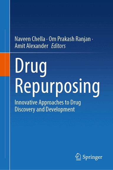 Naveen Chella, Om Prakash Ranjan, Amit Alexander - Drug Repurposing, Inbunden
