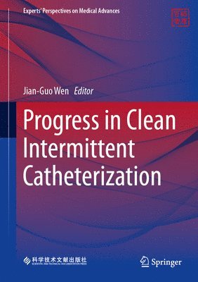 Progress in Clean Intermittent Catheterization 1