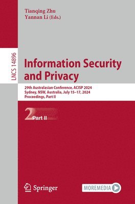 Tianqing Zhu, Yannan Li - Information Security and Privacy, Häftad