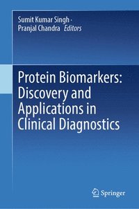 bokomslag Protein Biomarkers: Discovery and Applications in Clinical Diagnostics