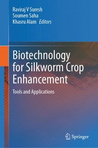 bokomslag Biotechnology for Silkworm Crop Enhancement