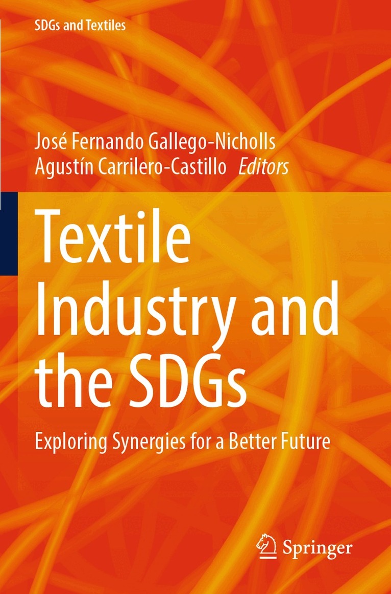 José Fernando Gallego-Nicholls, Agustín Carrilero-Castillo - Textile Industry and the SDGs, Häftad. Tillgänglighet: Lägg i varukorg