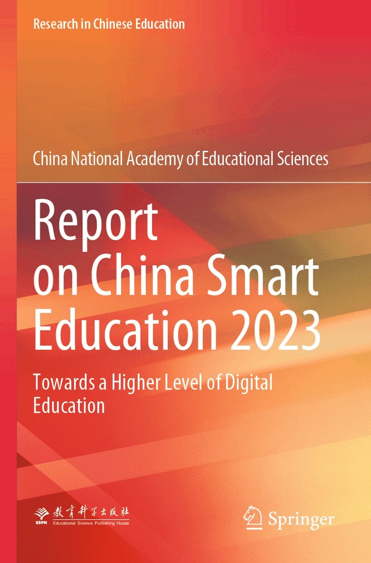 China National Academy of Educational Sciences - Report on China Smart Education 2023, Häftad. Tillgänglighet: Lägg i varukorg