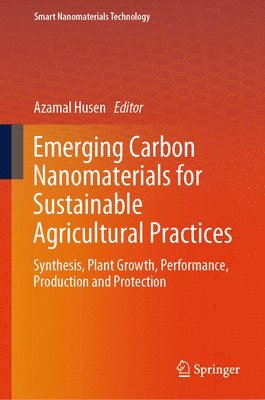 bokomslag Emerging Carbon Nanomaterials for Sustainable Agricultural Practices