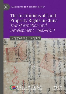 bokomslag The Institutions of Land Property Rights in China