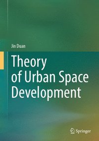 bokomslag Theory of Urban Space Development