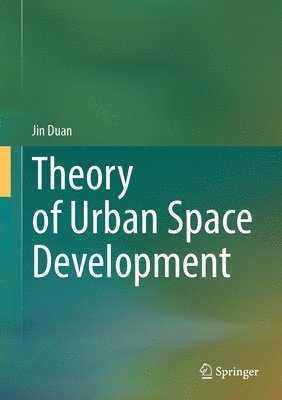 Theory of Urban Space Development 1