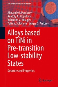 bokomslag Alloys based on TiNi in Pre-transition Low-stability States