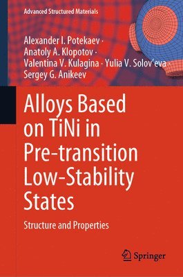 bokomslag Alloys based on TiNi in Pre-transition Low-stability States