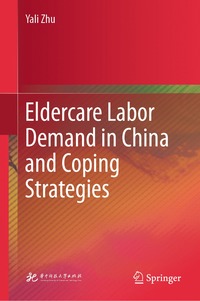 bokomslag Eldercare Labor Demand in China and Coping Strategies