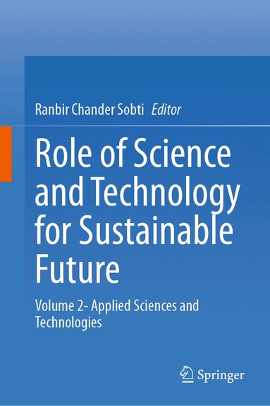 Ranbir Chander Sobti - Role of Science and Technology for Sustainable Future, Inbunden