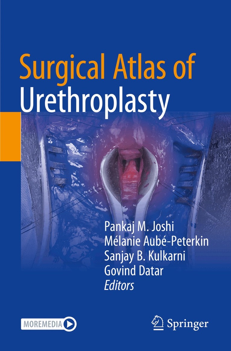 Pankaj M. Joshi, Mélanie Aubé-Peterkin, Sanjay B. Kulkarni, Govind Datar - Surgical Atlas of Urethroplasty, Häftad
