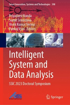 Priyadarsi Nanda, Sumit Srivastava, Vivek Kumar Verma, Pankaj Vyas - Intelligent System and Data Analysis, Inbunden