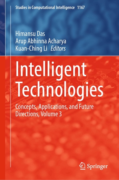 Himansu Das, Arup Abhinna Acharya, Kuan-Ching Li - Intelligent Technologies, Inbunden