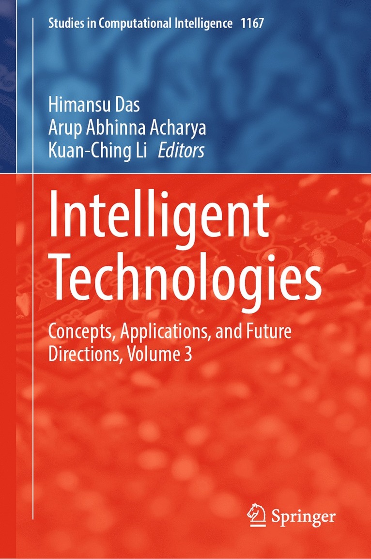Himansu Das, Arup Abhinna Acharya, Kuan-Ching Li - Intelligent Technologies, Inbunden
