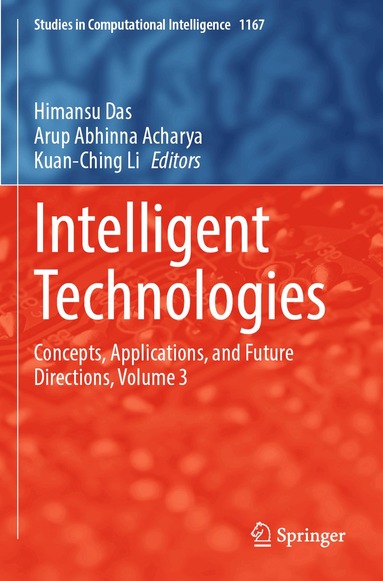 Himansu Das, Arup Abhinna Acharya, Kuan-Ching Li - Intelligent Technologies, Häftad