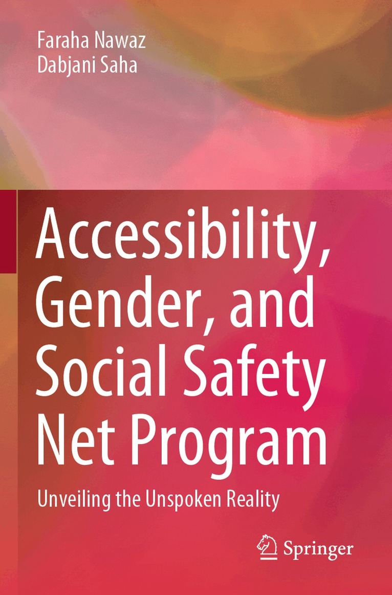 Faraha Nawaz, Dabjani Saha - Accessibility, Gender, and Social Safety Net Program, Häftad