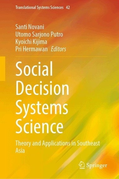 Santi Novani, Utomo Sarjono Putro, Kyoichi Kijima, Pri Hermawan - Social Decision Systems Science, Inbunden