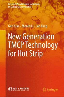 bokomslag New Generation TMCP Technology for Hot Strip