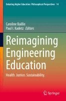 Caroline Baillie, Paul I. Kadetz - Reimagining Engineering Education, Häftad