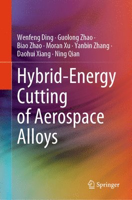 bokomslag Hybrid-Energy Cutting of Aerospace Alloys