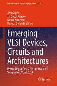 bokomslag Emerging VLSI Devices, Circuits and Architectures