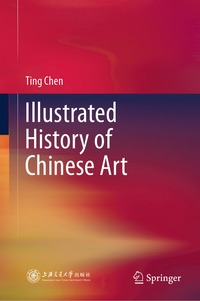 bokomslag Illustrated History of Chinese Art