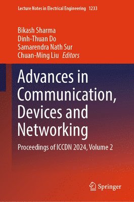 Advances in Communication, Devices and Networking 1