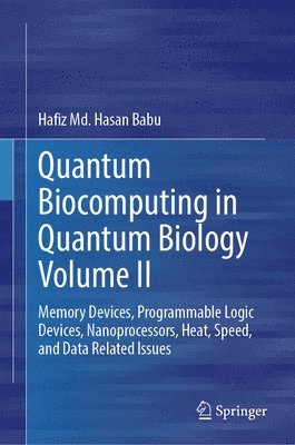 Quantum  Biocomputing  in Quantum  Biology  Volume II 1