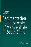 Feng Yang, Shang Xu - Sedimentation and Reservoirs of Marine Shale in South China, Häftad