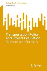 bokomslag Transportation Policy and Project Evaluation