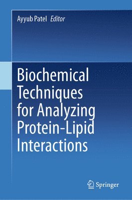 bokomslag Biochemical Techniques for Analyzing Protein-Lipid Interactions