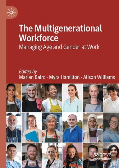 Marian Baird, Myra Hamilton, Alison Williams - Multigenerational Workforce, Inbunden