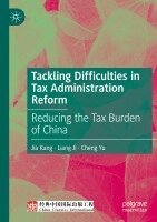 Jia Kang, Liang Ji - Tackling Difficulties in Tax Administration Reform: Reducing the Tax Burden of China, Häftad. Tillgänglighet: Lägg i varukorg