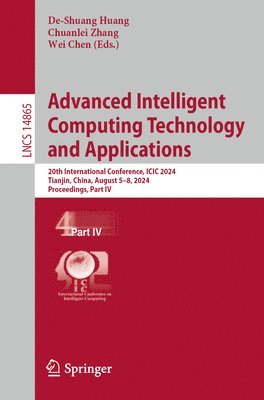 De-Shuang Huang, Chuanlei Zhang, Wei Chen - Advanced Intelligent Computing Technology and Applications, Häftad